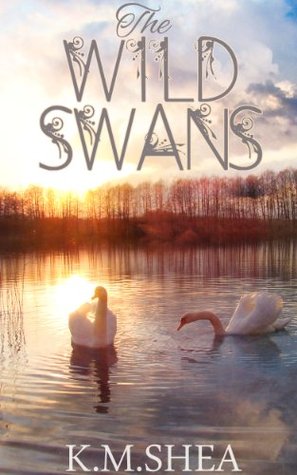 The Wild Swans (Timeless Fairy Tales #2)