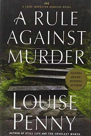 A Rule Against Murder (Chief Inspector Armand Gamache #4)